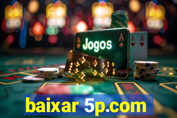 baixar 5p.com